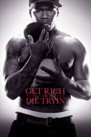 Get Rich or Die Tryin’