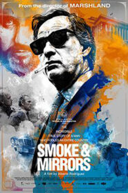 Smoke & Mirrors – Ο άνθρωπος με τα χίλια πρόσωπα