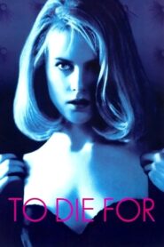 To Die For – Έτοιμη για όλα