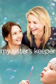 My Sister’s Keeper – Η Αδελφή μου κι Εγώ