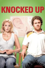 Knocked Up – Με την πρώτη