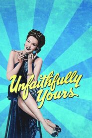 Unfaithfully Yours – Το φιλι της απιστης