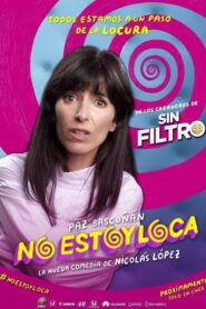 I’m Not Crazy! – No Estoy Loca