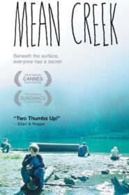 Mean Creek – Το Ποτάμι του Φόβου