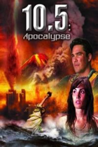 10.5: Apocalypse – Τοπίο ολέθρου – Σεισμός 10.5 Ρίχτερ Αποκάλυψη