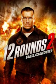 12 Rounds 2: Reloaded – 12 Δοκιμασίες 2: Επαναφορά