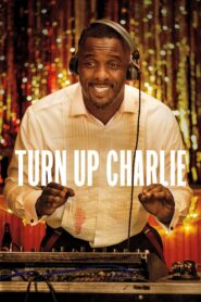 Turn Up Charlie – Ανέβα, Τσάρλι