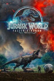 Jurassic World: Fallen Kingdom – Jurassic World: Το Βασίλειο Έπεσε