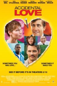 Accidental Love – Κατά Λάθος Έρωτας