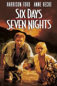 Six Days Seven Nights – Έξι Μέρες, Επτά Νύχτες