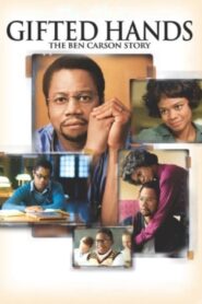 Gifted Hands: The Ben Carson Story – Ενας θαυμασιος ανθρωπος