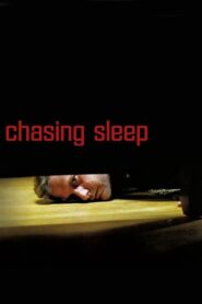 Chasing Sleep – Άγρυπνες νύχτες