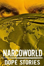 Narcoworld: Dope Stories – O Κόσμος των Ναρκωτικών