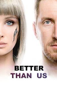 Better Than Us – Καλύτεροι από Εμάς