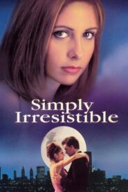 Simply Irresistible – Ακαταμάχητη