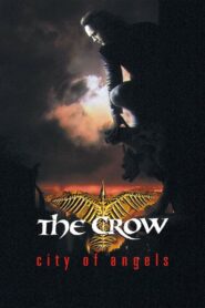 The Crow: City of Angels – Το κοράκι στην πόλη των αγγέλων