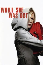 While She Was Out – Η παγίδα