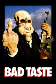 Bad Taste – Τρομερή γεύση