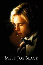 Meet Joe Black – Συνάντησε τον Τζο Μπλακ