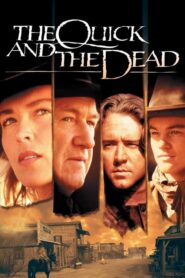 The Quick and the Dead – Γρήγορη και Θανάσιμη