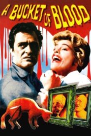 A Bucket of Blood – Ματωμενα γλυπτα
