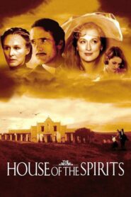 The House of the Spirits – Το σπίτι των πνευμάτων