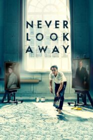Never Look Away – Μη Χαμηλώνεις το Βλέμμα