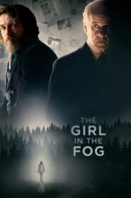The Girl in the Fog – La ragazza nella nebbia – Το Κορίτσι Στην Ομίχλη