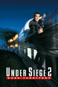 Under Siege 2: Dark Territory – Σε Κατάσταση Πολιορκίας 2