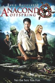 Anaconda 3: Offspring – Ανακόντα 3: Η νέα γενιά