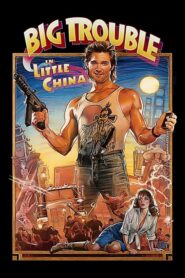 Big Trouble in Little China – Χαμός στην Τσάιναταουν