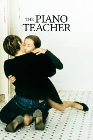 The Piano Teacher – La pianiste – Η δασκάλα του πιάνου