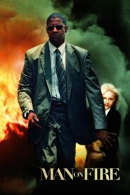 Man on Fire – Δια Πυρός Και Σιδήρου