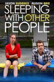 Sleeping with Other People – Έρωτας χωρίς δεσμεύσεις