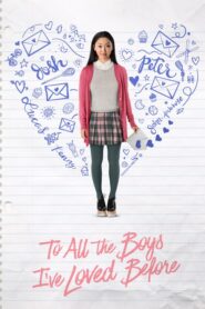 To All the Boys I’ve Loved Before – Προς Όλα τα Αγόρια που Αγάπησα