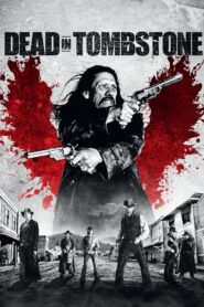 Dead in Tombstone – Η Εκδίκηση Του Νεκρού: Η συνέχεια