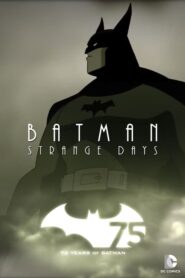 Batman: Strange Days