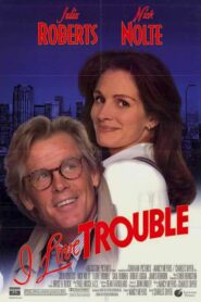 I Love Trouble – Πρωτοσέλιδος έρωτας