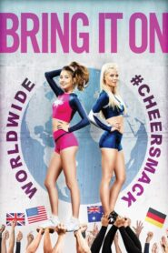 Bring It On: Worldwide #Cheersmack – Ο πυρετός της νίκης