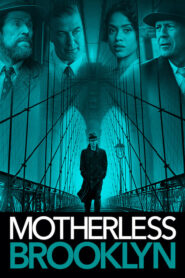 Motherless Brooklyn – Οι Σκιές του Μπρούκλιν