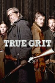 True Grit – Αληθινό Θράσος