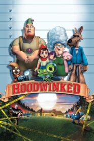 Hoodwinked! – Κοκκινοσκουφίτσα