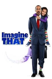 Imagine That – Για Φαντάσου