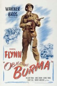 Objective, Burma! – Λαίλαπα στην Μπούρμα