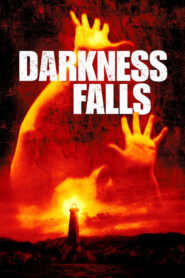 Darkness Falls – Φόβος στο σκοτάδι