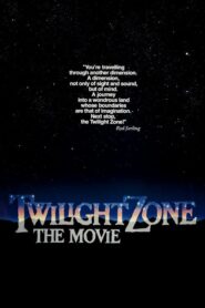Twilight Zone: The Movie – Επόμενος Σταθμός: Η Ζώνη του Λυκόφωτος