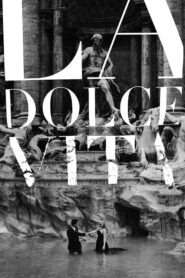 La dolce vita – Γλυκιά ζωή