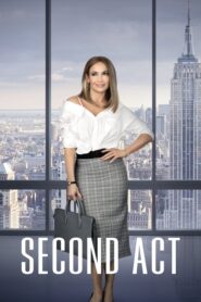 Second Act – Μια Δεύτερη Ευκαιρία