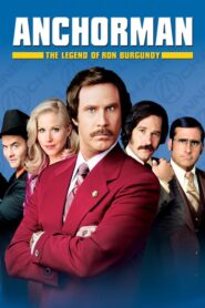 Anchorman: The Legend of Ron Burgundy – Ο Παρουσιαστής: Ο Θρύλος του Ron Burgundy
