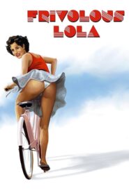 Frivolous Lola – Μονέλλα – Monella